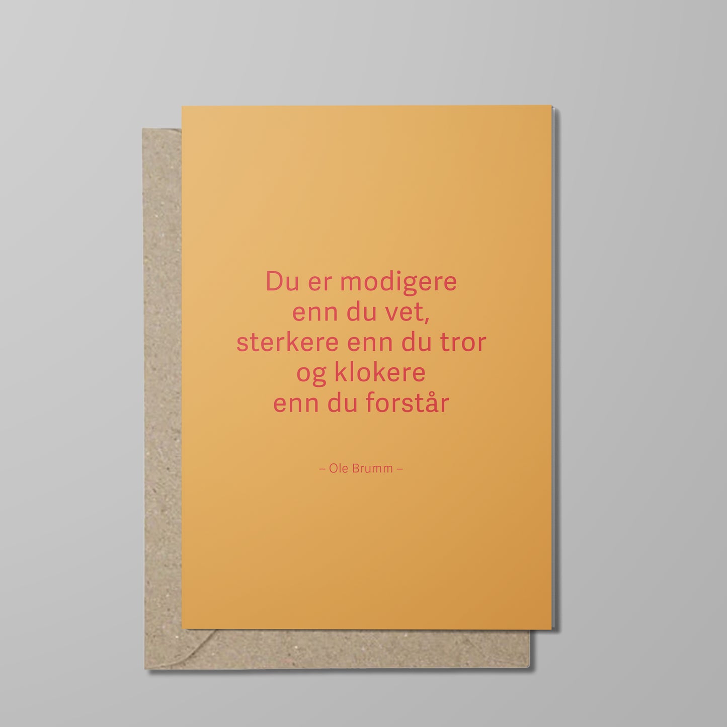 Kort, Du er modigere enn du vet