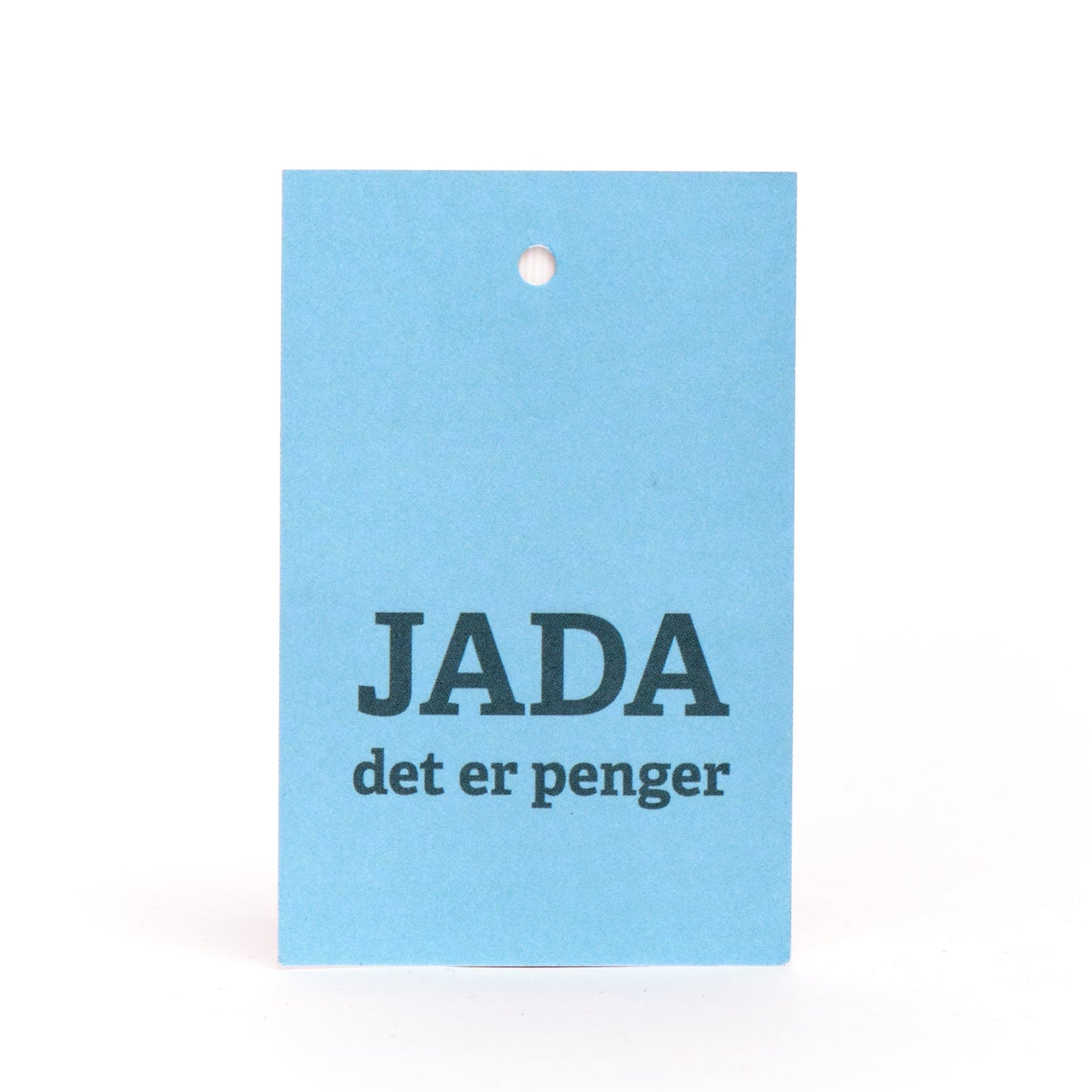 Gavelapp, Jada, det er penger
