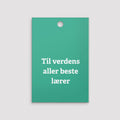 Gavelapp, Verdens beste lærer