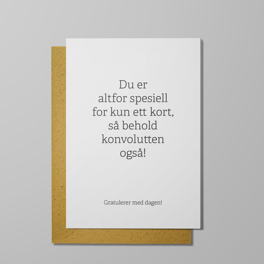 Kort, Du er altfor spesiell