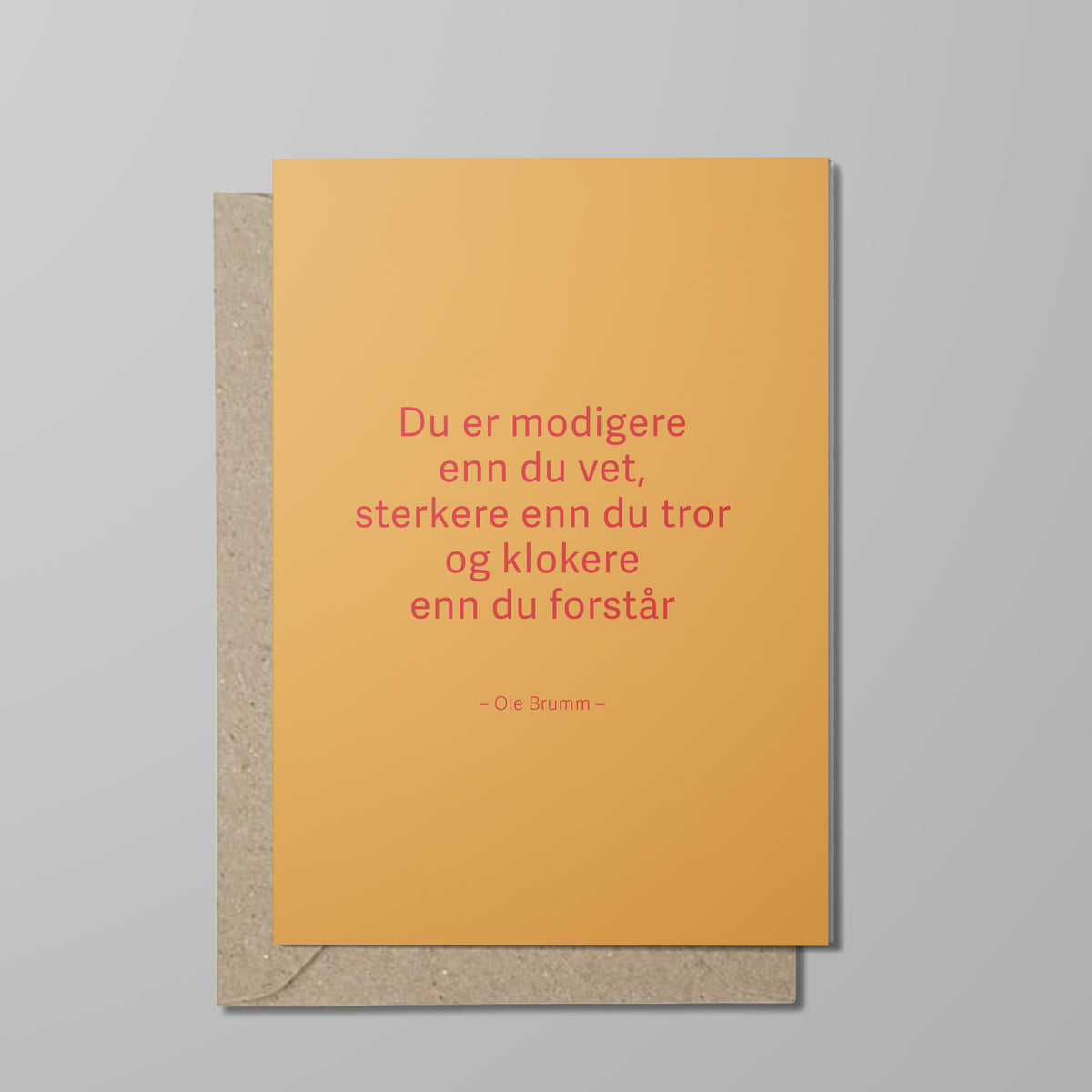 Kort, Du er modigere enn du vet
