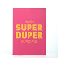 Kort, Superduper bursdag