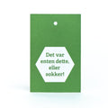 Gavelapp, Enten dette, eller sokker